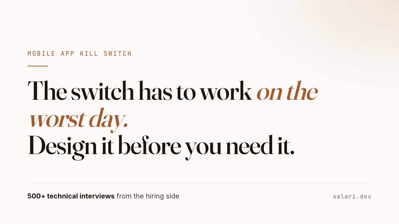 A kill switch is a feature that has to work on the worst day. How to design a remote kill switch for iOS and Android apps.